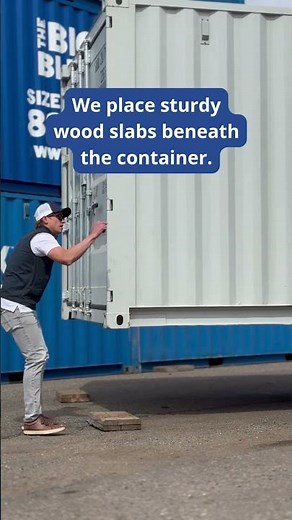 Shipping Container Blocking: How To Setup Your Container On Delivery Day