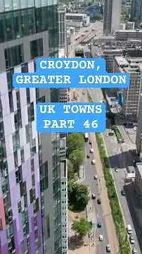 Croydon, Greater London. UK Towns Part 46