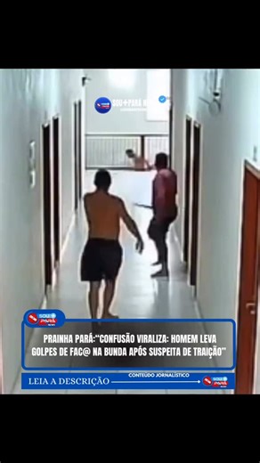 SOU + PARÁ NEWS on Instagram: "* CONTEÚDO SENSÍVEL * Um homem foi atingido por pelo menos dois golpes de faca na região das nádegas durante uma confusão dentro de um hotel em Prainha, no oeste do Pará. Segundo informações preliminares, o ataque teria sido motivado por uma suposta traição após o suspeito descobrir que a companheira estaria em um dos quartos com a vítima. O caso ocorreu por volta das 18h20 desta terça-feira (9). Imagens de câmeras de segurança registraram o momento em que o agress