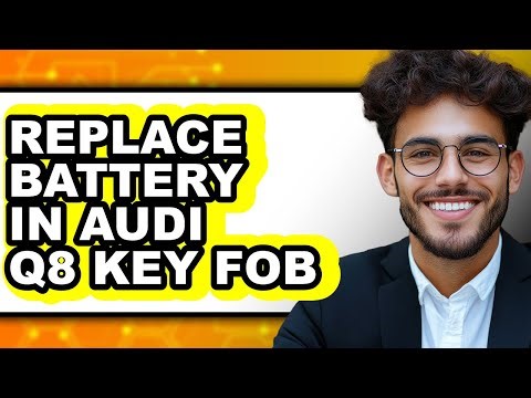How To Replace Battery In Audi Q8 Key Fob - Full Guide
