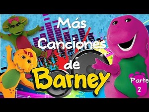 Barney | Más Canciones de Barney | Parte 2
