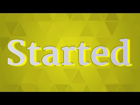 STARTED pronunciation • How to pronounce STARTED