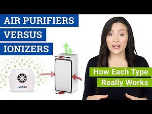 Air Purifier VS Ionizer (How Ionizers Work, Are Air Purifiers Safe and Benefits of Each Type)