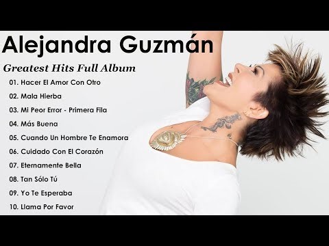 Alejandra Guzmán - Las 10 mejores canciones de Alejandra Guzmán 2025