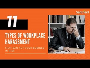 11 Types of Workplace Harassment That Can Put Your Business at Risk | Sentrient