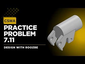 CSWA Practice Problem 7.11 Solution | SolidWorks Exam Guide