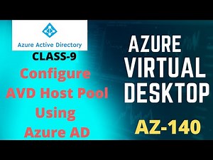 How to create Azure Virtual desktop Host Pool using Azure Active Directory | Azure AZ_140