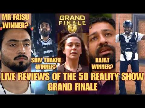 THE 50 REALITY SHOW GRAND FINALE LIVE REVIEW || FINAL EPISODE REVIEWS || FAISU OR SHIV TKARE WINNER