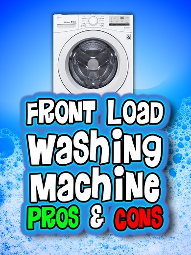 Why Choose Front Load Washing Machines Over Top Load