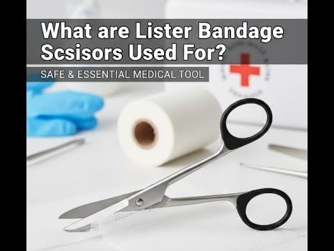 what are lister bandage scissors used for