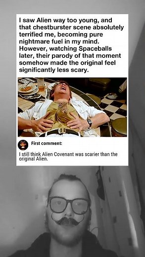 Alien chestburster scene scared me as a kid but Spaceballs parody made it less terrifying