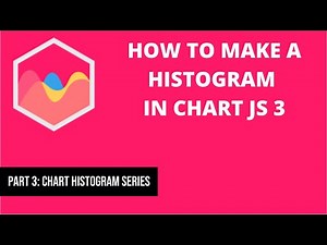 How to make a Histogram Part 3 in Chart.JS 3