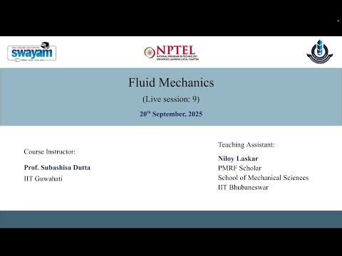 NPTEL Live Session 9: Fluid Mechanics (CE107)