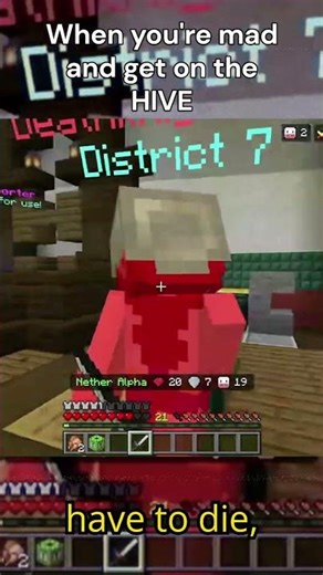 When youre mad and get on the Hive PT1