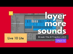 3 TRICKS to layer more sounds in Ableton LIVE Lite (Part 1)