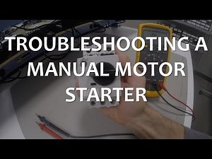 Troubleshooting a Manual Motor Starter
