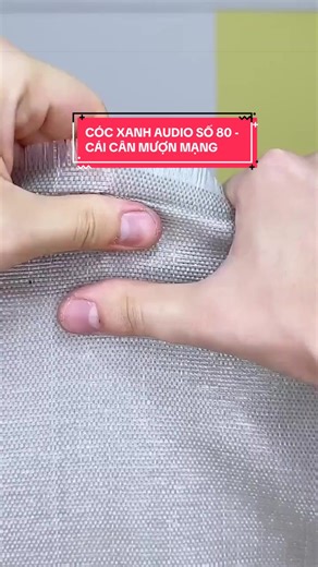 Cóc Xanh Audio Số 80: Cái Cân Mượn Mạng