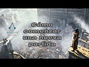 How to create a new game in Assassin's Creed Unity for PC