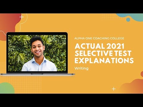 Actual 2021 Selective Test Writing Discussion & Strategies