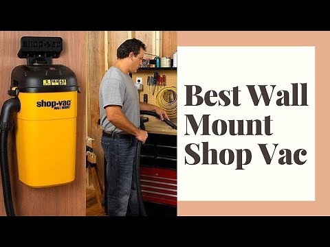 8 Best Wall Mount Shop Vac Reviews (Complete Guide)