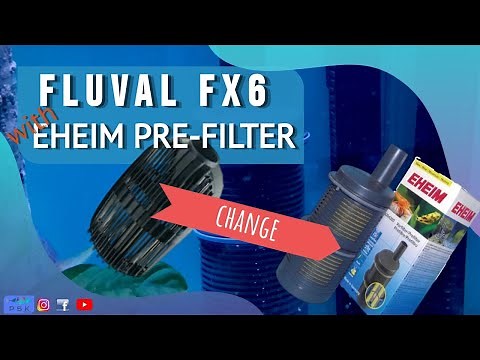 FLUVAL FX6 INFLOW with THE EHEIM PRE-FILTER