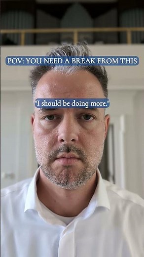 You Need a Break From All of This