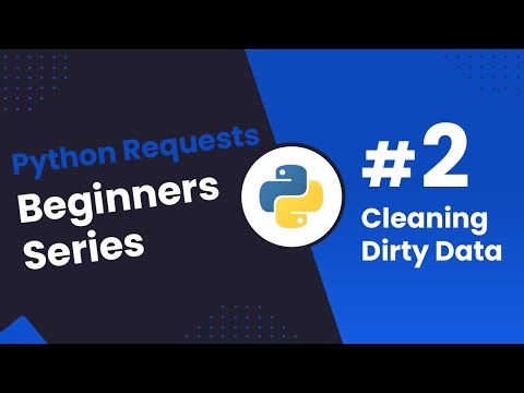 Python Requests/BS4 Beginners Series Part 2: Cleaning Dirty Data & Dealing With Edge Cases