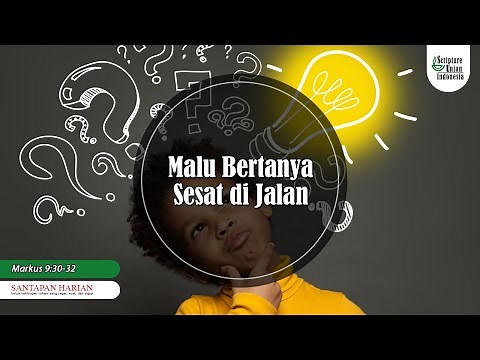Malu Bertanya Sesat di Jalan