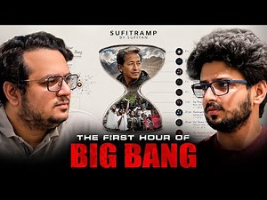 The First Hour After the Big Bang Changed Everything | Every Event Explained! Sufitramp