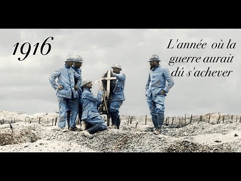 1916, l'année où la guerre aurait dû s'achever