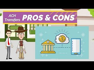ACH Transfer - Pros and Cons: A Simple Explanation for Beginners