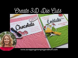 #124 Create 3D Die Cuts Using Foam Adhesive Sheets - Adorable Chocolate and Cocktails Card Ideas