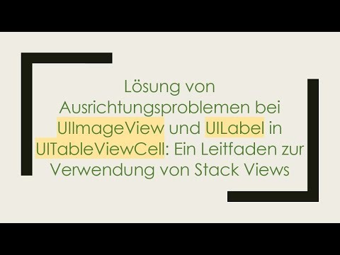 Lösung von Ausrichtungsproblemen bei UIImageView und UILabel in UITableViewCell: Ein Leitfaden zur