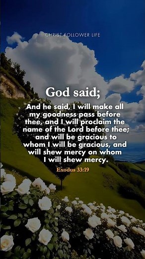 God’s Goodness and Mercy 🙏 His Glory Revealed | Exodus 33:19 #bibleverses #jesuschrist #prayer #god