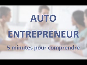 Autoentrepreneur | 5 minutes pour comprendre