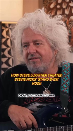 How Steve Lukather Created Stevie Nicks' 'Stand Back' Hook