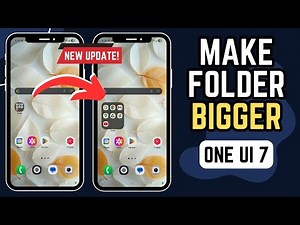How to Make Folder Bigger | SAMSUNG ONE UI 7