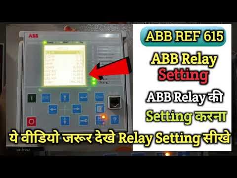 ABB REF615 Relay Setting & Testing 🔧 | सीखिए Substation Protection Step by Step #ABBREF615
