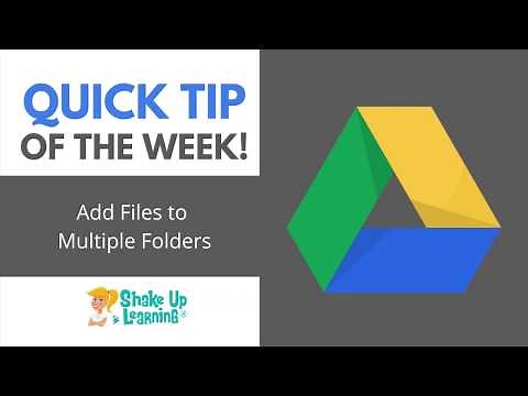 Google Drive Quick Tip: Add Files to Multiple Folders