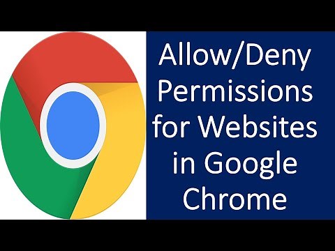Allow Permissions for Websites in Google Chrome | Deny or Block Permissions fro Websites in Chrome