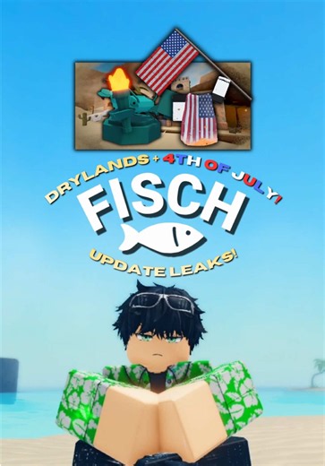 DRYLANDS AND 4TH OF JULY LEAKS IN FISCH! Let me know what you think! #roblox #fisch #fischroblox #fyp #viral