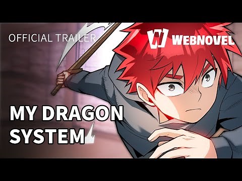 My Dragon System Official Trailer | WebNovel