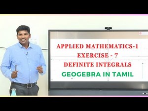 applied mathematics | exercise 7 | integration | definite integral | geogebra | ‪@KKumaravelu1729‬
