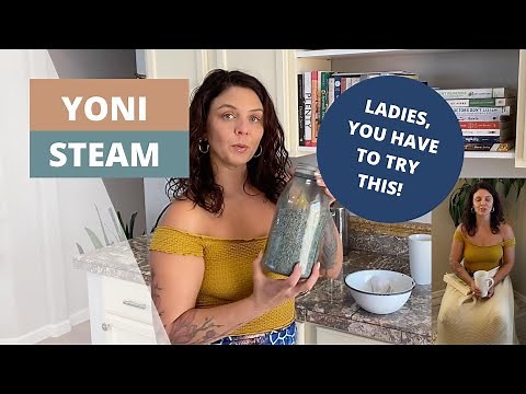 How To Do a Yoni Steam. Essential holistic women's health practice.