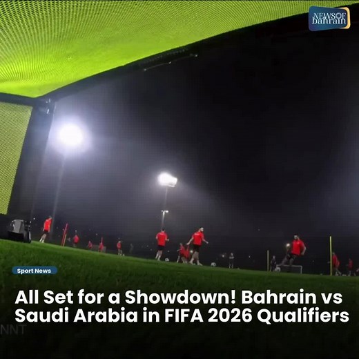 Bahrain Prepares for FIFA World Cup Qualifiers Clash