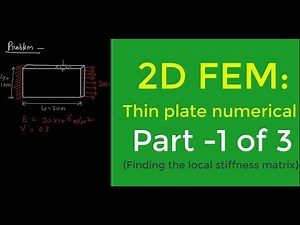 2D FEM : Thin plate numerical Part 1 of 3