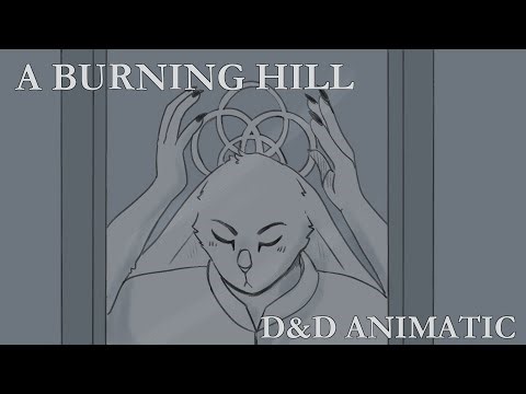 A Burning Hill (D&D Animatic)