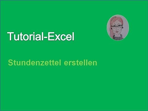 Tutorial Excel- Stundenzettel erstellen