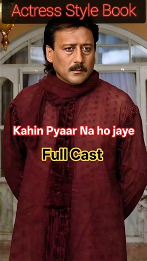 Kahin Pyaar Na Ho Jaaye Movie Then And Now | 2000 VS 2026 #bollywood #shortsfeed #actressstylebook