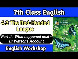 The red headed league margin question | lesson 4.3 class 7 english workshop part 2 ssc board